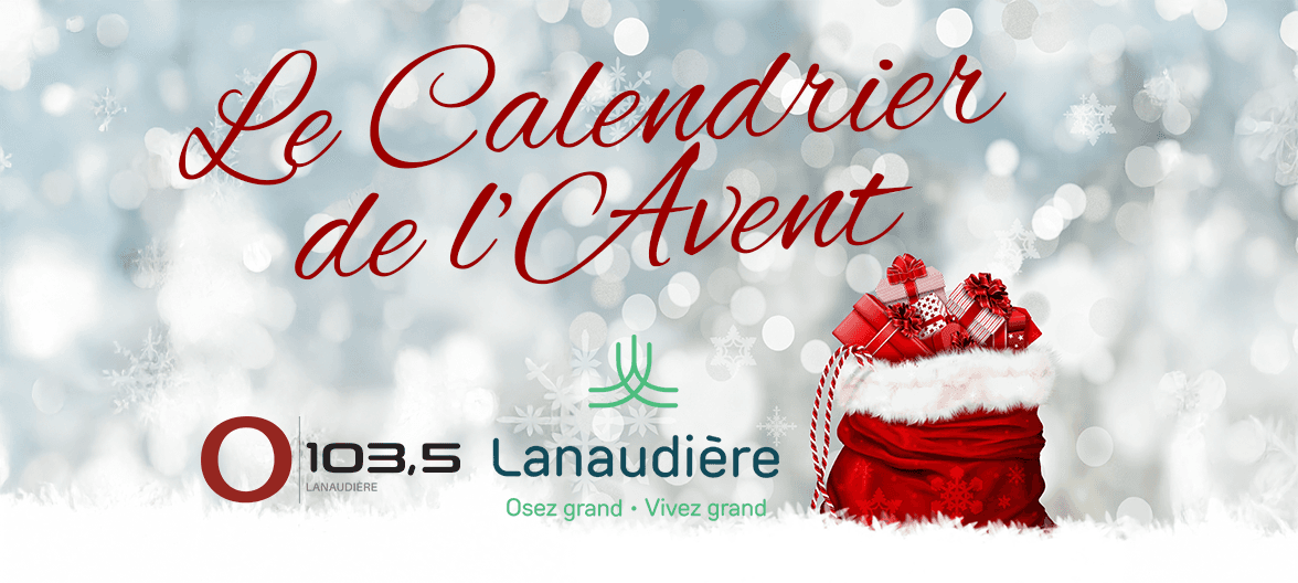 Le Calendrier de l’Avent O103,5 – Vivez Lanaudière